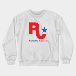 R is for Righteousness Crewneck Sweatshirt